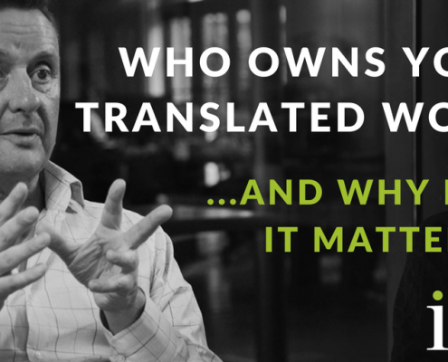 Who owns your translated words — and why it matters