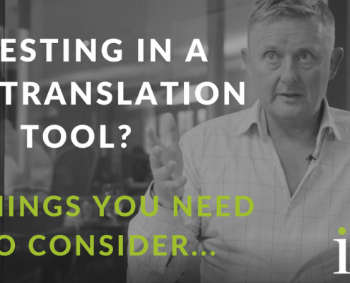 5 things you should consider when choosing a new translation tool