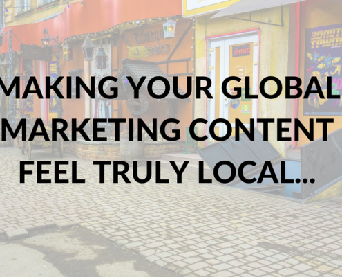 Getting maximum benefit from your localised marketing content…